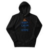 KEEP CALM Hype Hoodie