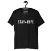 STAY HYPE DLX Tee