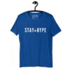 STAY HYPE DLX Tee