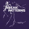 Break Patterns Break Patterns Regal Grit