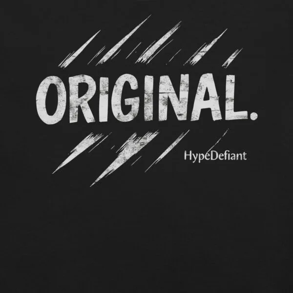 ORIGINAL. Tee by HypeDefiant.